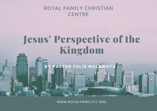 Jesus’ Perspective of the Kingdom